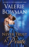 Bowman - Never Trust a Pirate