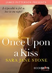 a stone once upon a kiss
