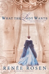 what the lady wants by renee rosen for web site news section