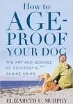 a murphy- how to age proof your dog
