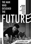 a szerlip- the man who designed the future