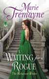 Tremayne - Waiting for a Rogue
